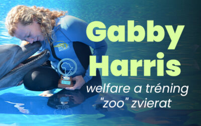 Gabby Harris – Welfare a tréning “zoo” zvierat