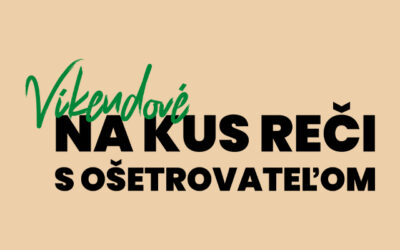 Víkendové Na kus reči s ošetrovateľom